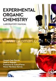 Experimental Organic Chemistry: Laboratory Manual image