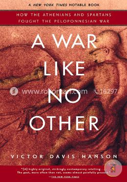 A War Like No Other: How the Athenians and Spartans Fought the Peloponnesian War image