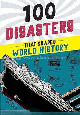 100 Disasters That Shaped World History image