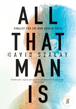 All That Man Is: A Novel image