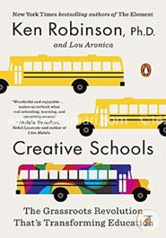 Creative Schools: The Grassroots Revolution That's Transforming Education image