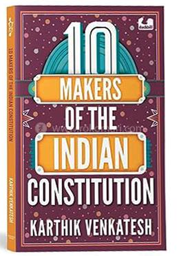 10 Makers of the Indian Constitution