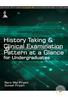 History Taking and Clinical Examination Pattern At A Glance For Undergraduates image