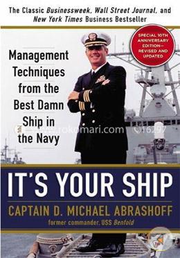It's Your Ship: Management Techniques from the Best Damn Ship in the Navy image