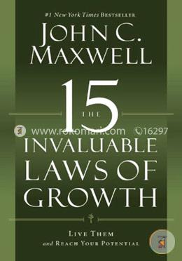 The 15 Invaluable Laws of Growth: Live Them and Reach Your Potential  image