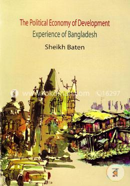 The Political Economy Of Development Experience of Bangladesh image