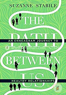 The Path Between Us: An Enneagram Journey to Healthy Relationships image