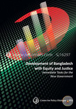 Development of Bangladesh with Equity and Justice - Immediate Tasks for the New Government image