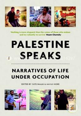 Palestine Speaks: Narratives of Life Under Occupation image