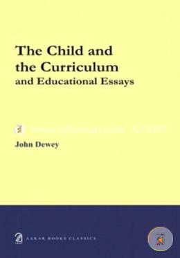 The Child and the Curriculum and Other Educational Essays image