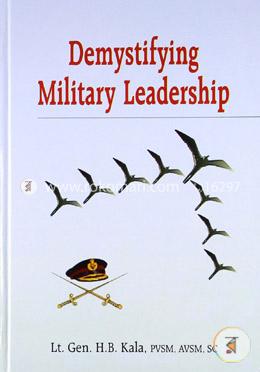 Demystifying Military Leadership 