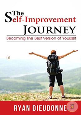 The Self-Improvement Journey: Becoming The Best Version Of Yourself image