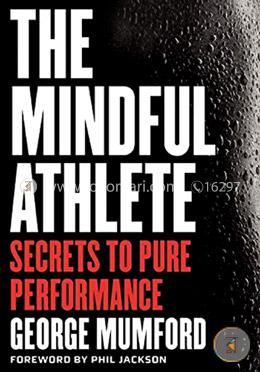 The Mindful Athlete: Secrets to Pure Performance image