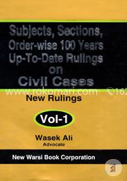 Subject, Sections, Order Wise 100 Years Up-to Date Rulings on Civil Cases Volume 1 image