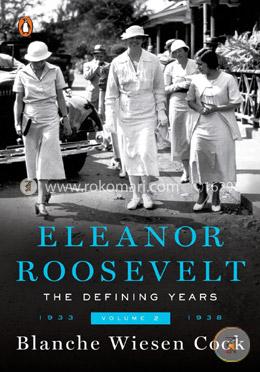 Eleanor Roosevelt, Volume 2: The Defining Years, 1933-1938 image
