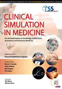 Clinical Simulation in Medicine - For All Examinations in Cardiology, Critical Care, Anesthesia and Pulmonary Medicine image
