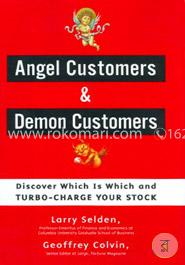 Angel Customers and Demon Customers: Discover Which is Which and Turbo-Charge Your Stock image