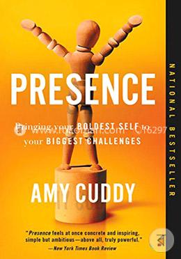 Presence: Bringing Your Boldest Self to Your Biggest Challenges image