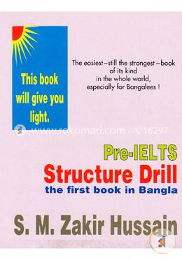 Pre-IELTS Structure Drill: The First Book In Bangla image