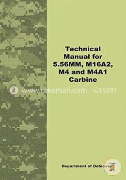Technical Manual for 5.56MM, M16A2, M4 and M4A1 Carbine image