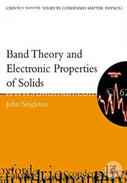 Band Theory and Electronic Properties of Solids (Oxford Master Series in Condensed Matter Physics) image