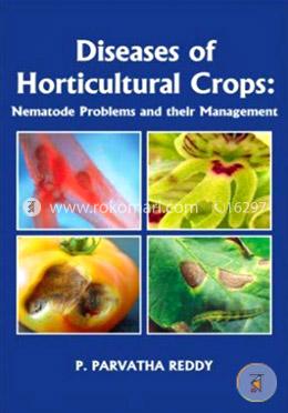 Diseases of Horticultural Crops : Nematode Problems and their Management image