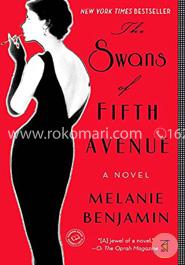 The Swans of Fifth Avenue: A Novel image