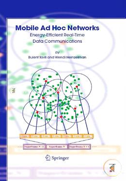 Mobile Ad Hoc Networks: Energy-Efficient Real-Time Data Communications image