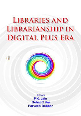 Libraries And Librarianship In Digital Plus Era image