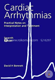 Cardiac Arrhythmias: Practical Notes on Interpretation and Treatment (Paperback) image