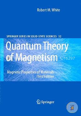 Quantum Theory of Magnetism: Magnetic Properties of Materials image