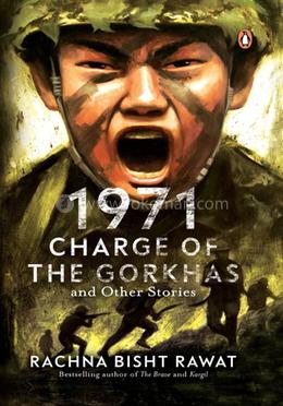 1971: Charge of the Gorkhas and Other Stories image