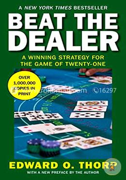 Beat The Dealer: A Winning Strategy For The Game Of Twenty-One image