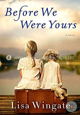 Before We Were Yours: A Novel image