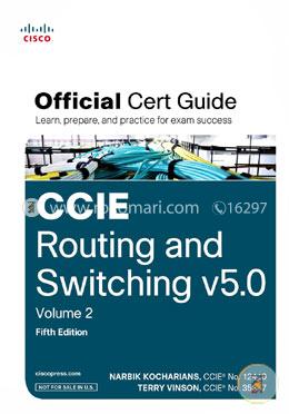 CCIE Routing and Switching v5.0 Official Cert Guide, (DVD Included), Volume 2 image