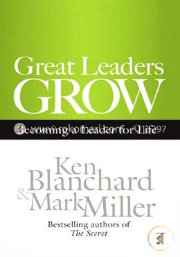 Great Leaders Grow: Becoming a Leader for Life image