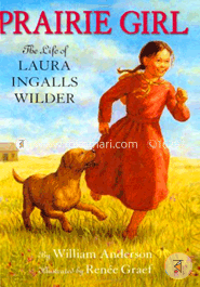 Prairie Girl: The Life of Laura Ingalls Wilder image