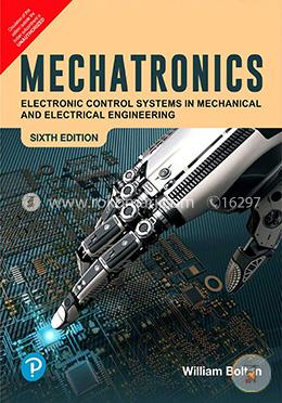 Mechatronics : Electronic Control Systems in Mechanical and Electrical Engineering image