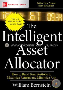 The Intelligent Asset Allocator: How To Build Your Portfolio To Maximize Returns And Minimize Risk image