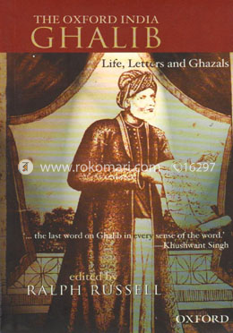 The Oxford India Ghalib: Life, Letters and Ghazals image