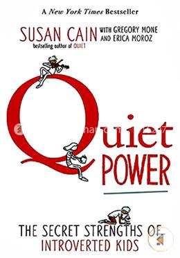 Quiet Power: The Secret Strengths of Introverted Kids image