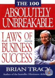 The 100 Absolutely Unbreakable Laws of Business Success image