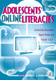 Adolescents' Online Literacies: Connecting Classrooms, Digital Media, and Popular Culture image