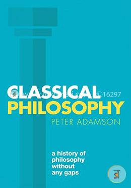 Classical Philosophy: A History Of Philosophy Without Any Gaps, Volume 1 image