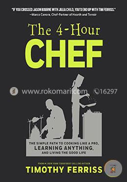 The 4-hour Chef: The Simple Path to Cooking Like a Pro, Learning Anything, and Living the Good Life  image