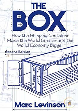The Box – How the Shipping Container Made the World Smaller and the World Economy Bigger image