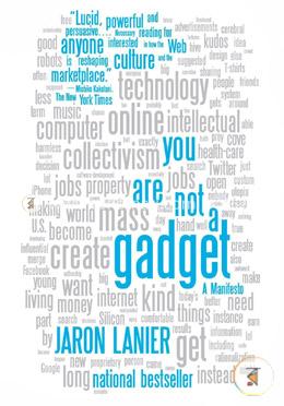 You Are Not a Gadget: A Manifesto image