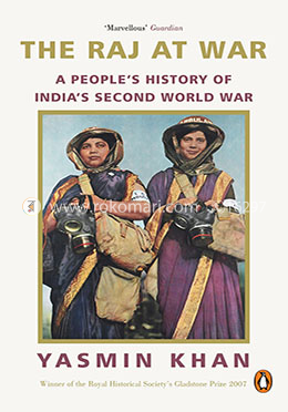 The Raj at War: A People's History of India's Second World War image