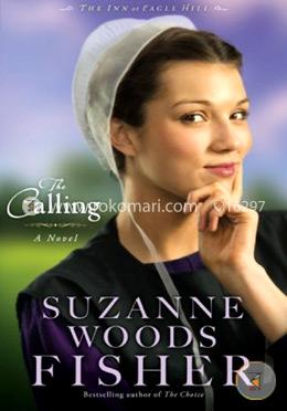 The Calling: A Novel (The Inn at Eagle Hill) (Volume 2) image