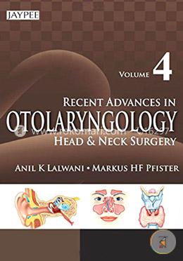 Recent Advances in Otolaryngology : Head and Neck Surgery (Volume - 4) image